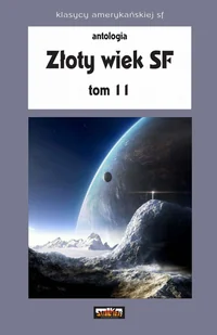 Złoty Wiek SF tom 11 - Horror, fantastyka grozy - miniaturka - grafika 1