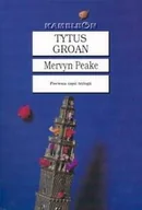Literatura obyczajowa - Tytus Groan - miniaturka - grafika 1