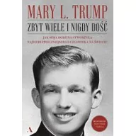 Biografie i autobiografie - Zbyt wiele i nigdy dość. Jak moja rodzina stworzyła najniebezpieczniejszego człowieka na świecie - miniaturka - grafika 1