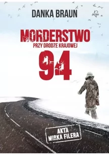 Morderstwo Przy Drodze Krajowej 94 Danka Braun - Powieści sensacyjne - miniaturka - grafika 2