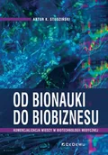 Biznes - CeDeWu Od bionauki do biobiznesu Artur K. Studziński - miniaturka - grafika 1