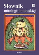 Encyklopedie i leksykony - Dialog Słownik mitologii hinduskiej - miniaturka - grafika 1