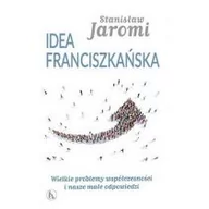 Religia i religioznawstwo - OFMConv Stanisław Jaromi Idea franciszkańska - miniaturka - grafika 1