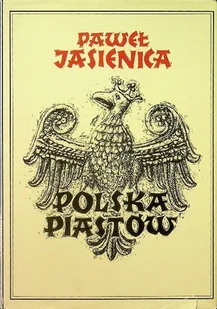 Polska Piastów - Historia świata - miniaturka - grafika 1