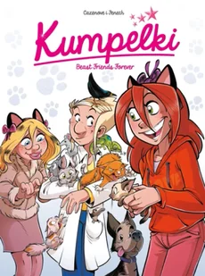 Beast Friends Forever. Kumpelki. Tom 9 - Christophe Cazenove - Komiksy dla dzieci - miniaturka - grafika 1