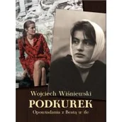 Opowiadania - Podkurek Opowiadania Z Beatą W Tle Wojciech Wiśniewski - miniaturka - grafika 1