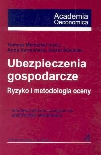 Ubezpieczenia Gospodarcze. Ryzyko i Metodologia Oceny - Finanse, księgowość, bankowość - miniaturka - grafika 1