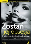 Audiobooki - literatura popularnonaukowa - Zostań jej obsesją. Rozkoszne techniki seksualne - miniaturka - grafika 1