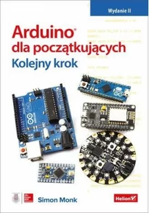 Arduino dla początkujących. Kolejny krok - Książki o programowaniu - miniaturka - grafika 2