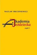 Rośliny i zwierzęta - AKADEMIA JEŹDZIECKA Książka Wacław Pruchniewicz - miniaturka - grafika 1