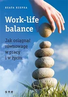 E-booki - poradniki - Work-life balance. Jak osiągnąć równowagę w pracy i w życiu - miniaturka - grafika 1