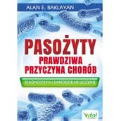 Zdrowie - poradniki - Wydawnictwo Vital Pasożyty  prawdziwa przyczyna chorób. Diagnostyka i samodzielne leczenie - miniaturka - grafika 1