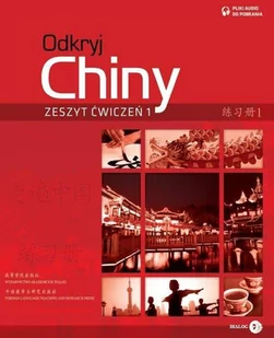 Odkryj Chiny. Ćwiczenia. Część 1 - Pozostałe języki obce - miniaturka - grafika 1