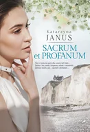 Powieści - Sacrum et profanum Katarzyna Janus - miniaturka - grafika 1