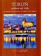 Albumy krajoznawcze - Toruń. Spotkanie nad Wisłą - miniaturka - grafika 1