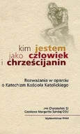 Religia i religioznawstwo - Kim Jestem Jako Człowiek i Chrześcijanin - miniaturka - grafika 1