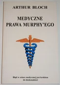 Aforyzmy i sentencje - Medyczne prawa Murphy'ego - miniaturka - grafika 1