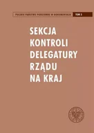 Historia świata - Sekcja Kontroli Delegatury Rządu na Kraj. Seria: Polskie Państwo Podziemne w dokumentach. Tom 3 - miniaturka - grafika 1