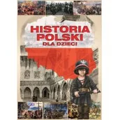 Historia świata - Historia Polski Dla Dzieci Praca zbiorowa - miniaturka - grafika 1