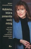 Pamiętniki, dzienniki, listy - Arrowsmith-Young Barbara Kobieta, która zmieniła swój mózg - miniaturka - grafika 1