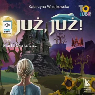 Już, już - Audiobooki dla dzieci i młodzieży - miniaturka - grafika 1