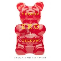 Buchmann GW Foksal Terror ekożelków - Wilder Taylor Stefanie, Kubow Jabłońska Marta - Poradniki dla rodziców - miniaturka - grafika 1