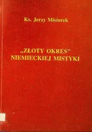 Religia i religioznawstwo - Złoty Okres Niemieckiej Mistyki - miniaturka - grafika 1