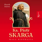 Audiobooki - literatura popularnonaukowa - Ks. Piotr Skarga. Mała biografia - miniaturka - grafika 1