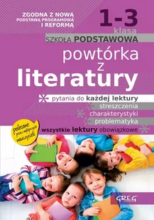 Greg Powtórka z literatury SP 1-3 w.2017 GREG - Pomoce naukowe - miniaturka - grafika 1