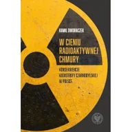 Historia Polski - W cieniu radioaktywnej chmury. Konsekwencje katastrofy czarnobylskiej w Polsce - miniaturka - grafika 1