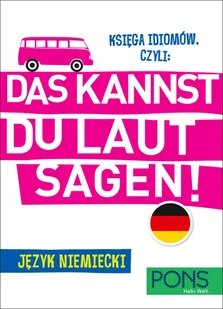 Księga idiomów czyli Das kannst du laut sagen! - Książki obcojęzyczne do nauki języków - miniaturka - grafika 1