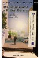 Książki o kulturze i sztuce - Rewitalizacja miast w Wielkiej Brytanii Tom 1 - miniaturka - grafika 1