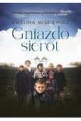 Proza - Gniazdo sierot - Ewelina Miśkiewicz - miniaturka - grafika 1