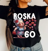 Koszulki i topy damskie - DAMSKA koszulka na 60 urodziny BOSKA 60 - miniaturka - grafika 1