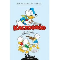 Kaczogród Siedem miast Ciboli i inne historie z lat 1954-1955 Carl Barks - Książki o kulturze i sztuce - miniaturka - grafika 1