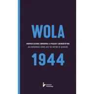 Historia świata - Wola 1944 Nierozliczona zbrodnia a pojęcie ludobójstwa Instytut Pileckiego - miniaturka - grafika 1