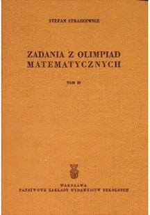 Zadania z olimpiad magmatycznych - Matematyka - miniaturka - grafika 1