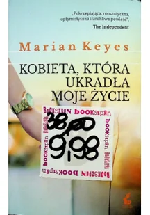 Sonia Draga KOBIETA KTÓRA UKRADŁA MOJE ŻYCIE Marian Keyes 9788379997893 - Powieści - miniaturka - grafika 2