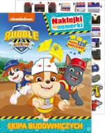 Kolorowanki, wyklejanki - Rubble and crew. Ekipa Budowniczych. Naklejki na numerki - Opracowanie zbiorowe - miniaturka - grafika 1