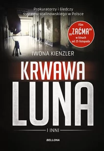 Krwawa Luna i inni. Prokuratorzy i śledczy systemu stalinowskiego w Polsce - E-booki - nauka - miniaturka - grafika 1