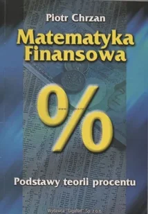 Matematyka finansowa podstawy teorii procentu - Matematyka - miniaturka - grafika 1