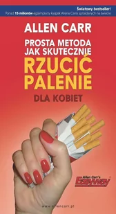 Prosta metoda jak skutecznie rzucić palenie dla kobiet Allen Carr EPUB) - E-booki - nauka - miniaturka - grafika 1