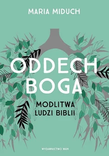 Oddech Boga Maria Miduch - Religia i religioznawstwo - miniaturka - grafika 2