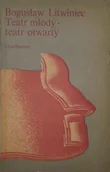 Książki o kulturze i sztuce - Teatr młody - teatr otwarty - miniaturka - grafika 1