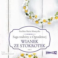 Audiobooki - literatura piękna - Wianek ze stokrotek. Saga rodziny z Ogrodowej. Tom 5 - miniaturka - grafika 1
