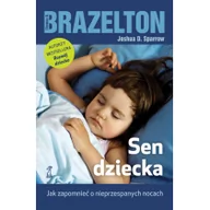 Poradniki dla rodziców - GWP Gdańskie Wydawnictwo Psychologiczne Sen dziecka - Brazelton Thomas B., Sparrow Joshua D. - miniaturka - grafika 1