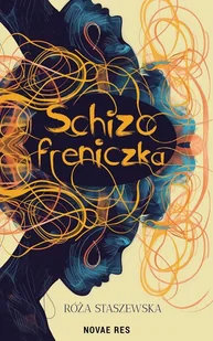Schizofreniczka - Róża Staszewska - książka - Klasyka - miniaturka - grafika 1
