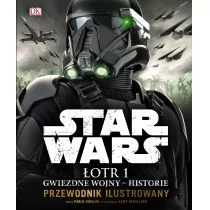 Star Wars. Łotr 1. Gwiezdne wojny historie