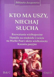 Kto ma uszy niechaj słucha Rok C Część 2 - Religia i religioznawstwo - miniaturka - grafika 1