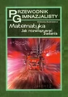 Podręczniki dla szkół wyższych - Przewodnik Gimnazjalisty Matematyka - miniaturka - grafika 1